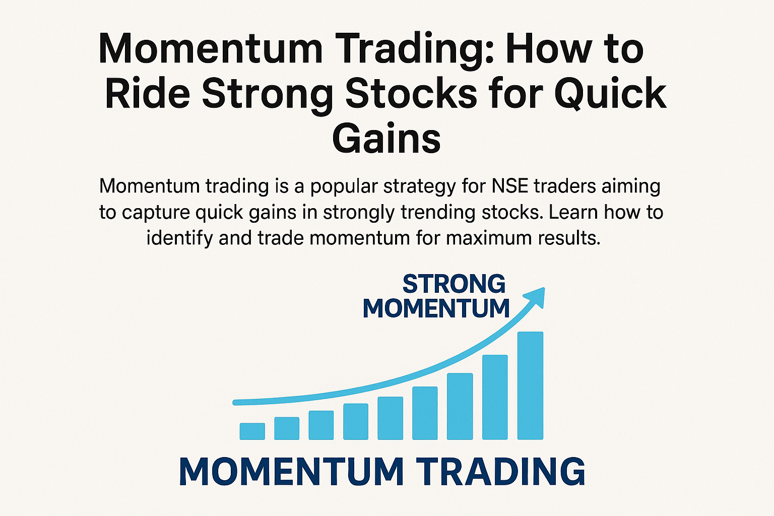 Momentum Trading: How to Ride Strong Stocks for Quick Gains