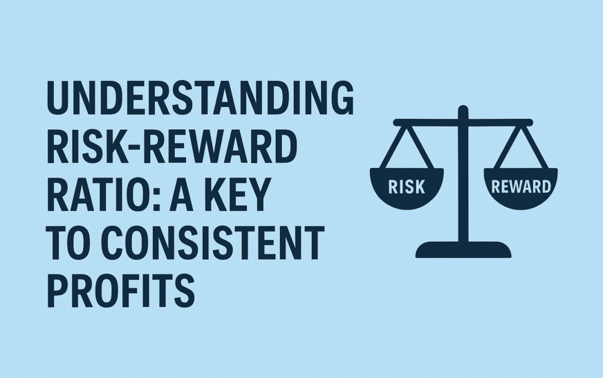 Understanding Risk-Reward Ratio A Key to Consistent Profits